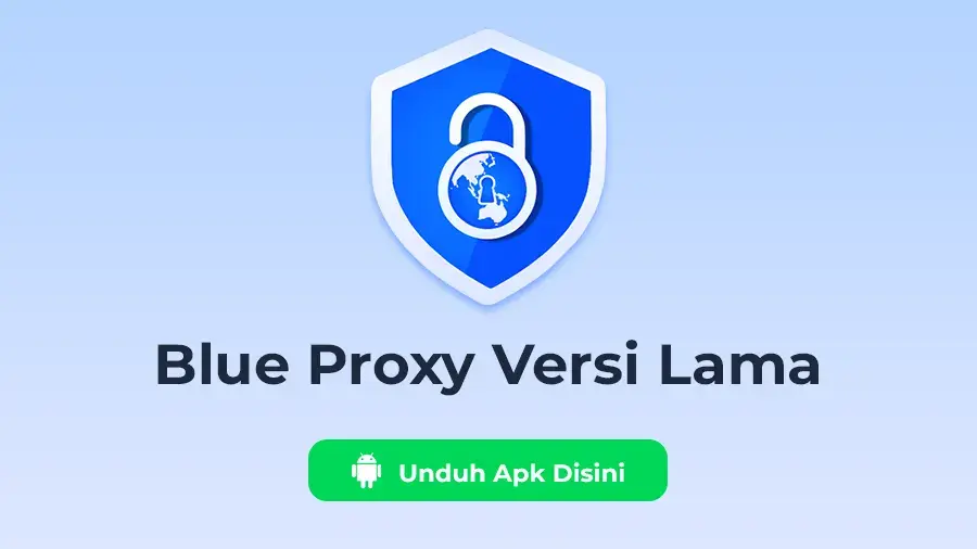 download-blue-proxy-versi-lama